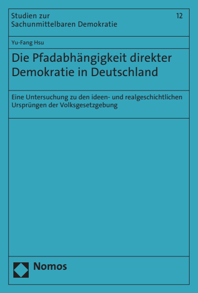 Cover des Buchs: Die Pfadabhängigkeit direkter Demokratie in Deutschland