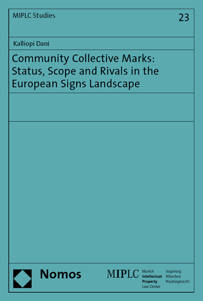 Cover des Buchs: Community Collective Marks: Status, Scope and Rivals in the European Signs Landscape