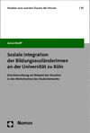 Cover of book: Soziale Integration der BildungsausländerInnen an der Universität zu Köln