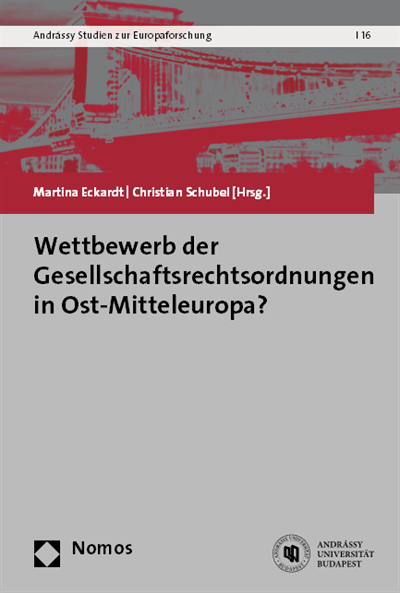 Cover of book: Wettbewerb der Gesellschaftsrechtsordnungen in Ost-Mitteleuropa?