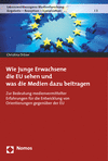 Cover des Buchs: Wie junge Erwachsene die EU sehen und was die Medien dazu beitragen