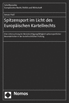 Cover des Buchs: Spitzensport im Licht des Europäischen Kartellrechts