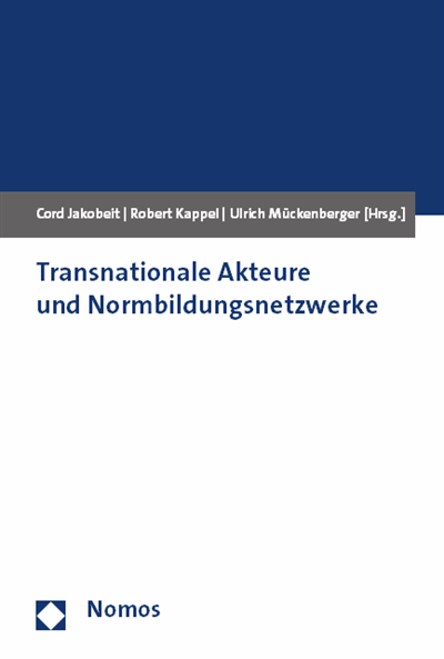 Cover des Buchs: Transnationale Akteure und Normbildungsnetzwerke