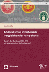 Cover des Buchs: Föderalismus in historisch vergleichender Perspektive