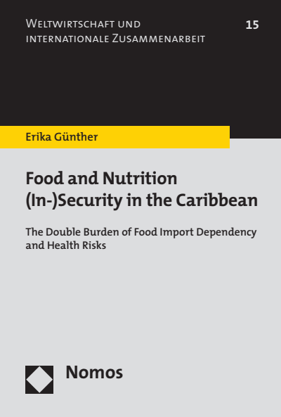 Cover des Buchs: Food and Nutrition (In-)Security in the Caribbean