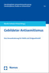 Cover des Buchs: Gebildeter Antisemitismus