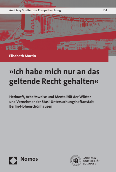 Cover of book: "Ich habe mich nur an das geltende Recht gehalten"