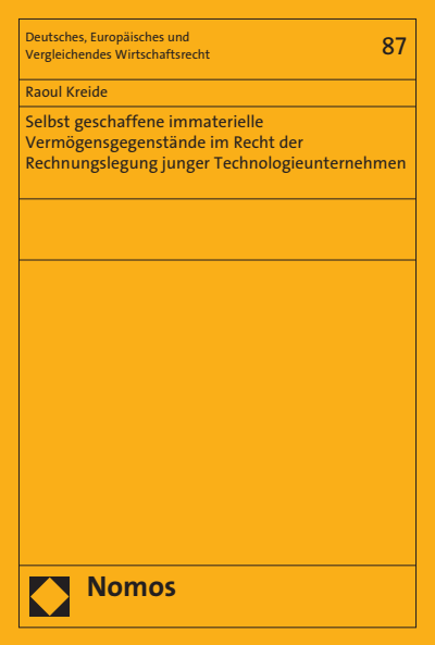 Cover of book: Selbst geschaffene immaterielle Vermögensgegenstände im Recht der Rechnungslegung junger Technologieunternehmen