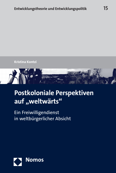 Cover des Buchs: Postkoloniale Perspektiven auf "weltwärts"