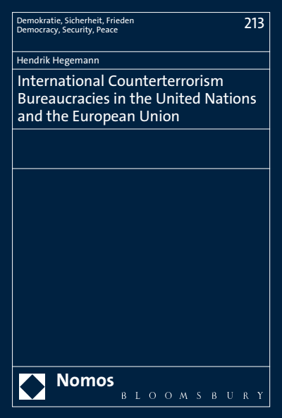 Cover des Buchs: International Counterterrorism Bureaucracies in the United Nations and the European Union