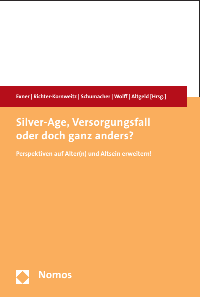 Cover des Buchs: Silver-Age, Versorgungsfall oder doch ganz anders?