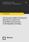Cover of book: The European Water Framework Directive as a Driver for Good Water Governance in the Republic of Turkey