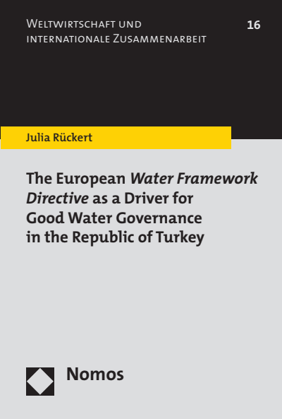 Cover des Buchs: The European Water Framework Directive as a Driver for Good Water Governance in the Republic of Turkey