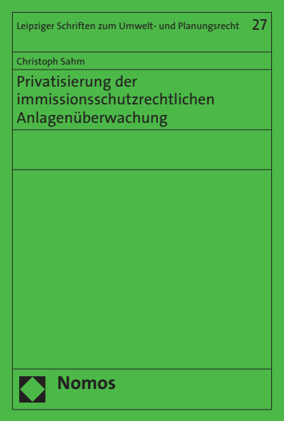 Cover of book: Privatisierung der immissionsschutzrechtlichen Anlagenüberwachung