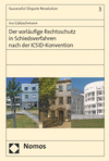 Cover des Buchs: Der vorläufige Rechtsschutz in Schiedsverfahren nach der ICSID-Konvention