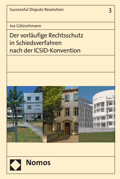 Cover des Buchs: Der vorläufige Rechtsschutz in Schiedsverfahren nach der ICSID-Konvention