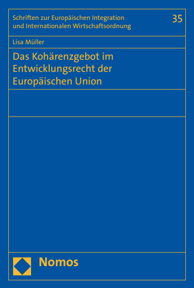 Cover des Buchs: Das Kohärenzgebot im Entwicklungsrecht der Europäischen Union