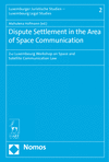 Cover des Buchs: Dispute Settlement in the Area of Space Communication