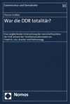 Cover des Buchs: War die DDR totalitär?