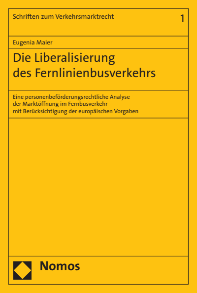 Cover of book: Die Liberalisierung des Fernlinienbusverkehrs