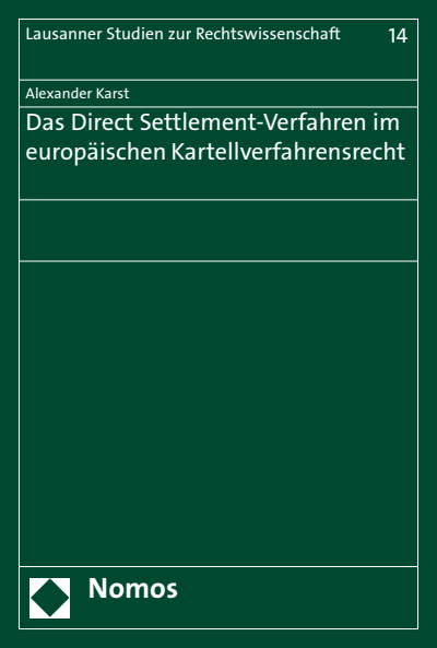 Cover of book: Das Direct Settlement-Verfahren im europäischen Kartellverfahrensrecht