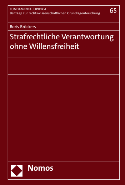 Cover of book: Strafrechtliche Verantwortung ohne Willensfreiheit