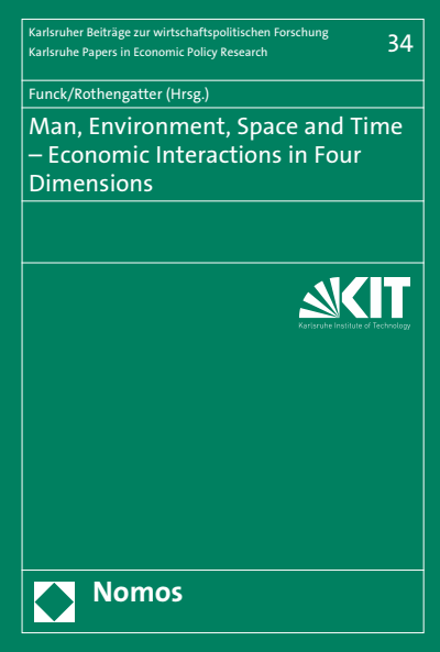 Cover of book: Man, Environment, Space and Time - Economic Interactions in Four Dimensions