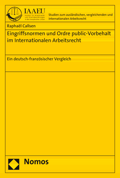 Cover des Buchs: Eingriffsnormen und Ordre public-Vorbehalt im Internationalen Arbeitsrecht
