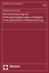 Cover of book: Die Harmonisierung von Haftungsprivilegierungen und Regress in der gesetzlichen Unfallversicherung
