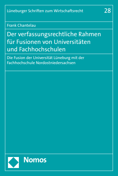 Cover of book: Der verfassungsrechtliche Rahmen für Fusionen von Universitäten und Fachhochschulen