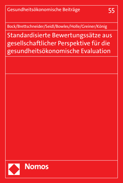 Cover des Buchs: Standardisierte Bewertungssätze aus gesellschaftlicher Perspektive für die gesundheitsökonomische Evaluation
