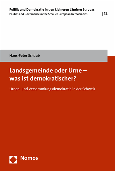 Cover des Buchs: Landsgemeinde oder Urne - was ist demokratischer?