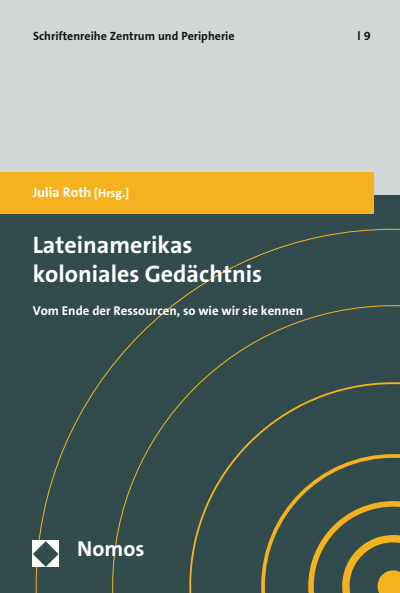 Cover des Buchs: Lateinamerikas koloniales Gedächtnis