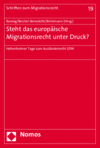 Cover des Buchs: Steht das europäische Migrationsrecht unter Druck?
