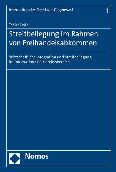 Cover of book: Streitbeilegung im Rahmen von Freihandelsabkommen