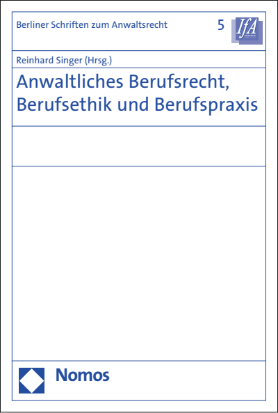 Cover des Buchs: Anwaltliches Berufsrecht, Berufsethik und Berufspraxis