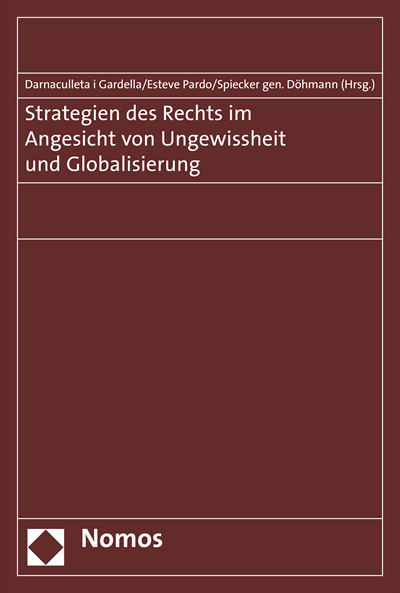Cover des Buchs: Strategien des Rechts im Angesicht von Ungewissheit und Globalisierung