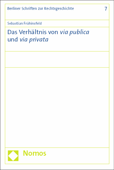 Cover of book: Das Verhältnis von via publica und via privata