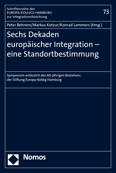 Cover of book: Sechs Dekaden europäischer Integration - eine Standortbestimmung