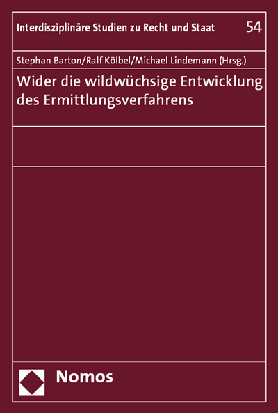 Cover des Buchs: Wider die wildwüchsige Entwicklung des Ermittlungsverfahrens