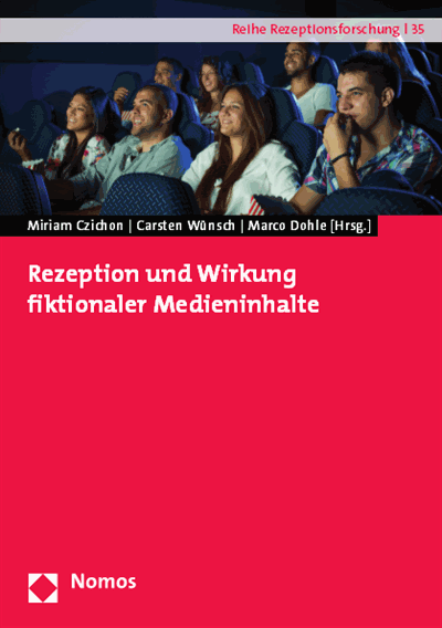 Cover des Buchs: Rezeption und Wirkung fiktionaler Medieninhalte