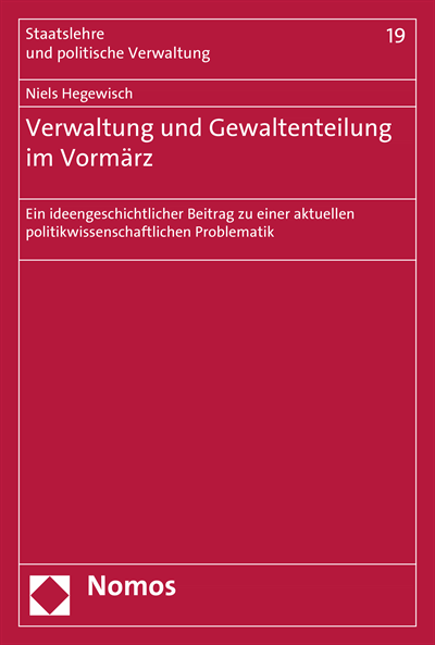 Cover des Buchs: Verwaltung und Gewaltenteilung im Vormärz