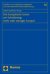 Cover des Buchs: Die Europäische Union am Scheideweg: mehr oder weniger Europa?