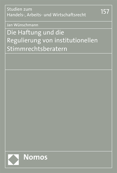 Cover des Buchs: Die Haftung und die Regulierung von institutionellen Stimmrechtsberatern