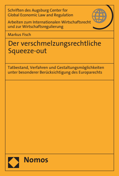 Cover of book: Der verschmelzungsrechtliche Squeeze-out