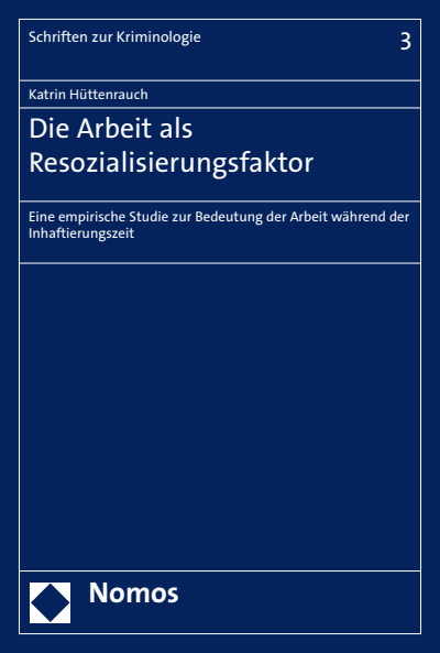 Cover des Buchs: Die Arbeit als Resozialisierungsfaktor