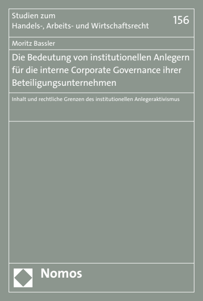 Cover of book: Die Bedeutung von institutionellen Anlegern für die interne Corporate Governance ihrer Beteiligungsunternehmen