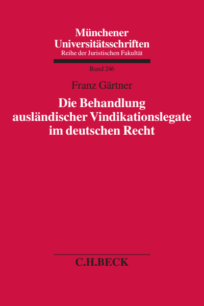 Cover of book: Die Behandlung ausländischer Vindikationslegate im deutschen Recht