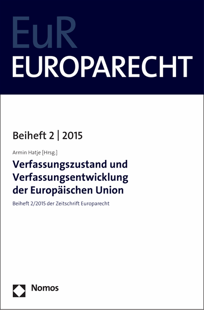 Cover des Buchs: Verfassungszustand und Verfassungsentwicklung der Europäischen Union