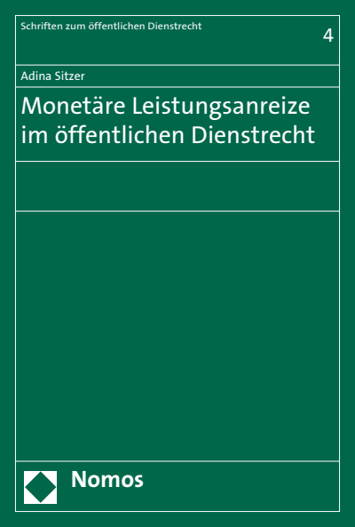 Cover of book: Monetäre Leistungsanreize im öffentlichen Dienstrecht